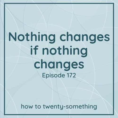 nothing changes if nothing changes
